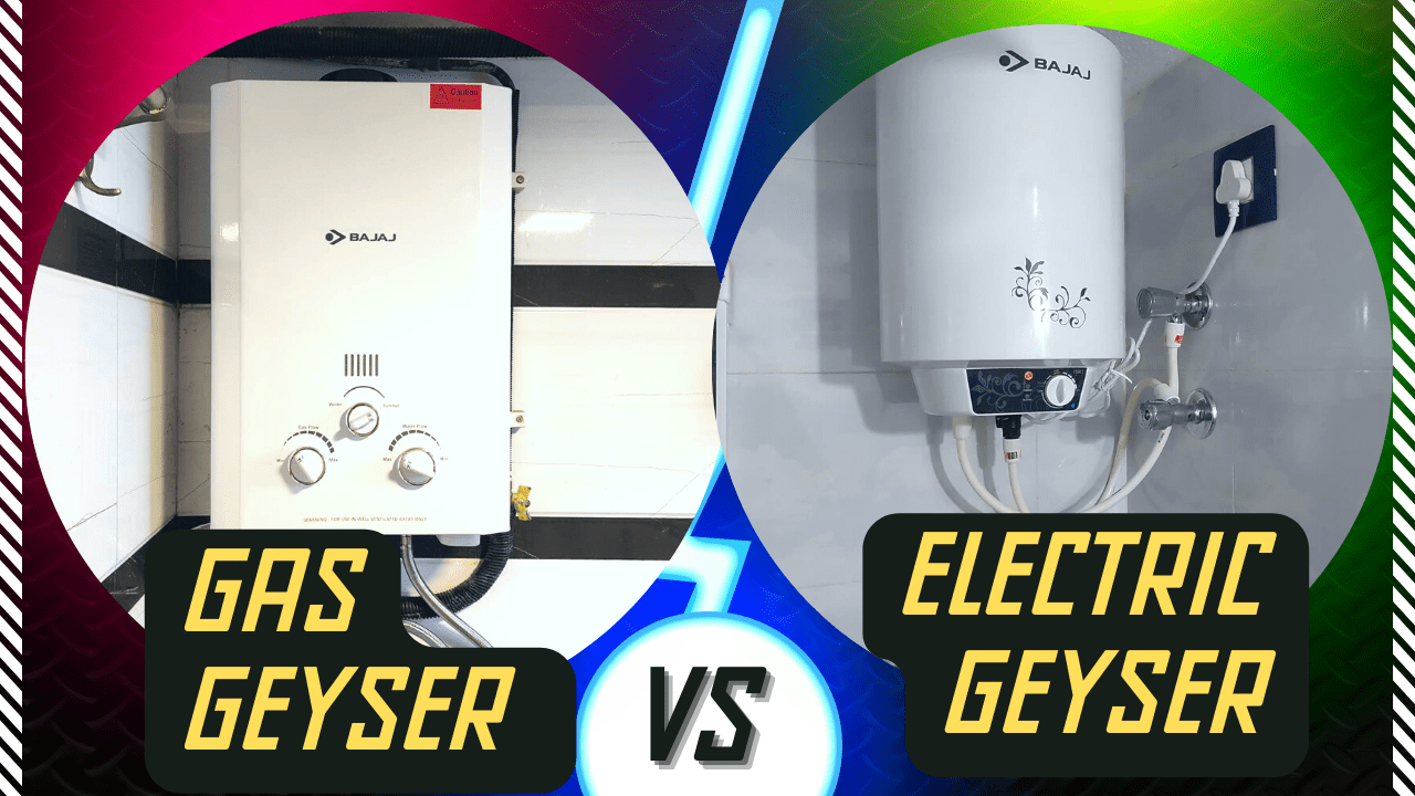 Gas Geyser Vs Electric Geyser | कौन-सा खरीदें
